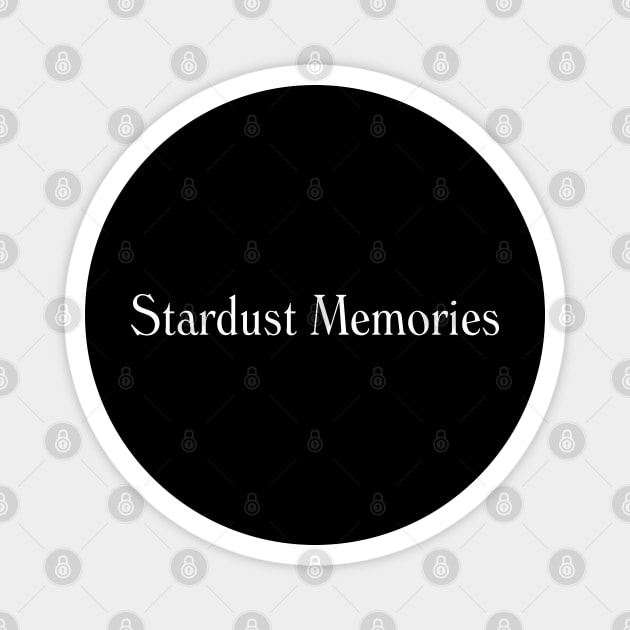 Stardust Memories 1980 Magnet by The Daily Ghost